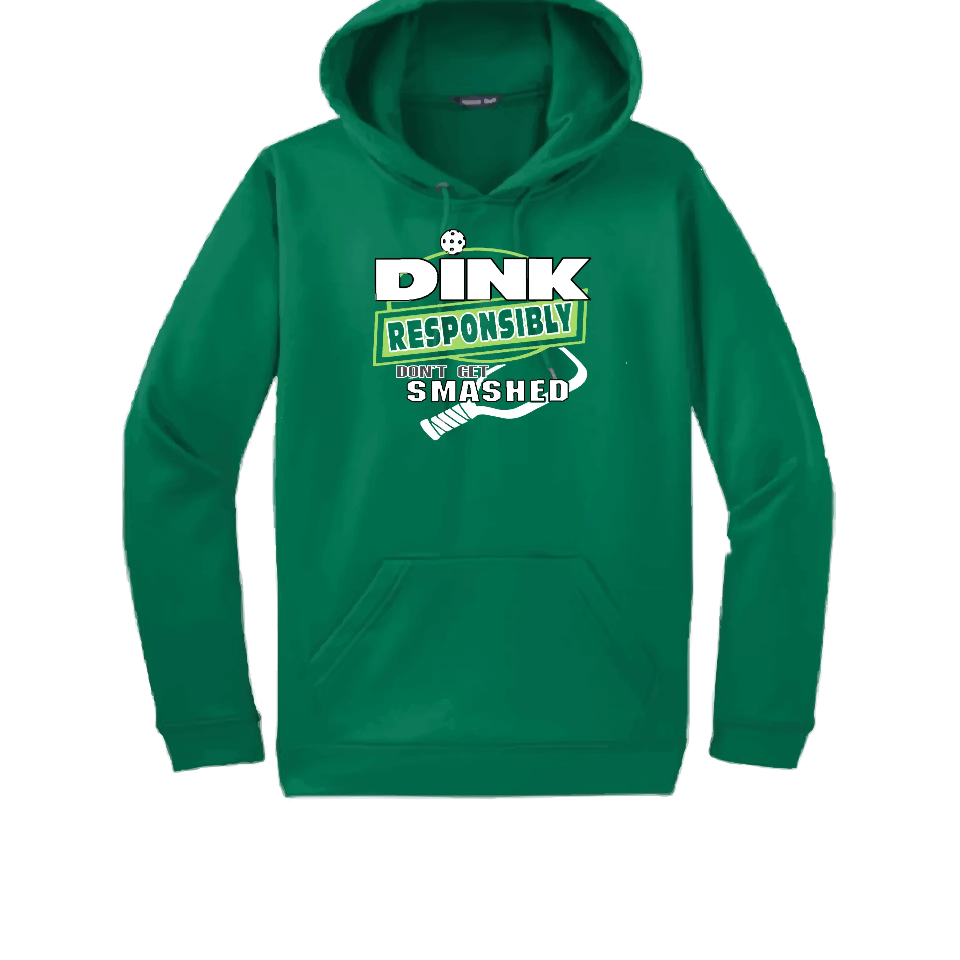 Dink Responsibly Don't Get Smashed | Unisex Hoodie Pickleball Sweatshirt | 50% Cotton 50% Polyester