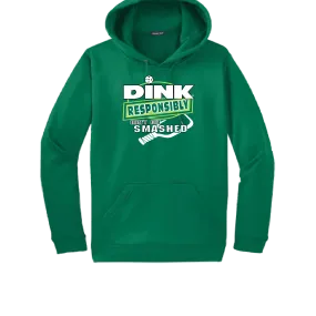 Dink Responsibly Don't Get Smashed | Unisex Hoodie Pickleball Sweatshirt | 50% Cotton 50% Polyester